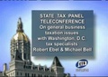 Click to Launch State Tax Panel Teleconference on General Business Taxation